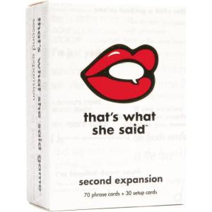 image:imageThats What She Said  Second Edition Match All New Wacky Setup Cards with New Funny Phrase Cards to See Who Has The Dirtiest Sense of Humor Ages 17 4 PlayersSecond Expansion