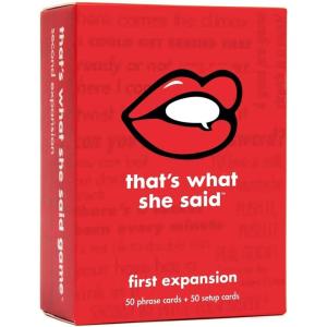 image:imageThats What She Said  Second Edition Match All New Wacky Setup Cards with New Funny Phrase Cards to See Who Has The Dirtiest Sense of Humor Ages 17 4 PlayersFirst Expansion